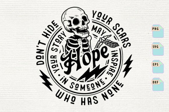 Don't Hide Your Scars Graphics for Crafts and Branding