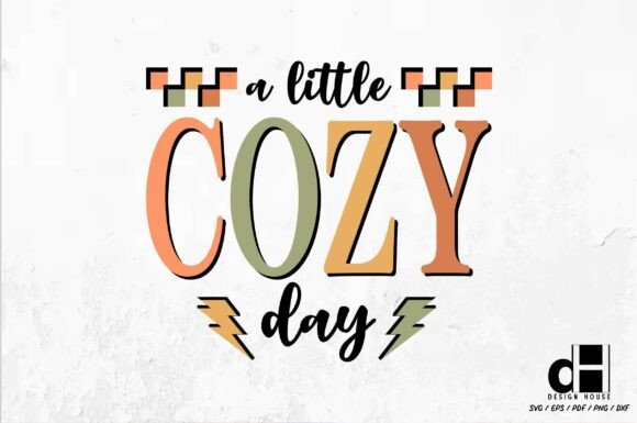 Fall Autumn a Little Cozy Day SVG PNG for Graphics and Crafts