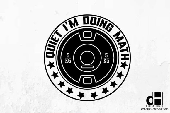 Quiet Doing Math Weightlifting SVG PNG for Graphics and Crafts