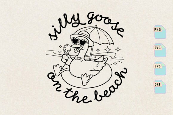 The Silly Goose Beach SVG PNG Graphics for Crafters